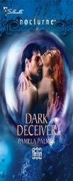 Dark Deceiver (Silhouette Nocturne) by Pamela Palmer Paperback Book