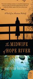 The Midwife of Hope River by Patricia Harman Paperback Book