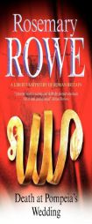 Death at Pompeia's Wedding (Libertus) by Rosemary Rowe Paperback Book