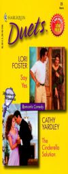 The Cinderella Solution / Say Yes (Harlequin Duets, No 23) by Lori Foster Paperback Book