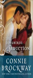 The Songbird's Seduction by Connie Brockway Paperback Book