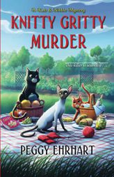 Knitty Gritty Murder (A Knit & Nibble Mystery) by Peggy Ehrhart Paperback Book