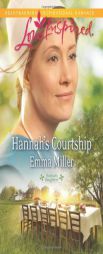 Hannah's Courtship by Emma Miller Paperback Book