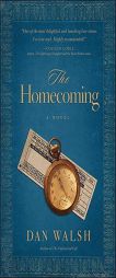 Homecoming, The by Dan Walsh Paperback Book