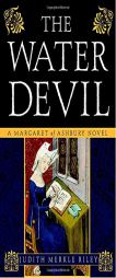 The Water Devil: A Margaret of Ashbury Novel (Margaret of Ashbury Trilogy) by Judith Merkle Riley Paperback Book