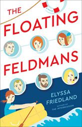 The Floating Feldmans by Elyssa Friedland Paperback Book