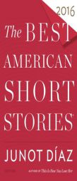 The Best American Short Stories 2016 by Junot Diaz Paperback Book