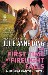 The First Time at Firelight Falls by Julie Anne Long Paperback Book