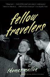 Fellow Travelers by Thomas Mallon Paperback Book