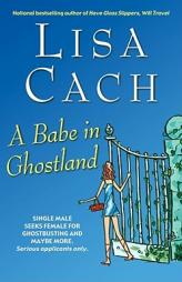 A Babe in Ghostland by Lisa Cach Paperback Book