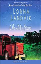 Oh My Stars by Lorna Landvik Paperback Book