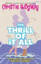 The Thrill of It All by Christie Ridgway Paperback Book