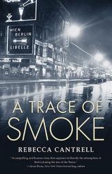 A Trace of Smoke (Hannah Vogel) by Rebecca Cantrell Paperback Book