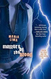 Matters Of The Blood by Maria Y. Lima Paperback Book