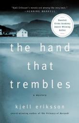 The Hand That Trembles: A Mystery (Ann Lindell Mysteries) by Kjell Eriksson Paperback Book