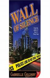 Wall of Silence by Gabrielle Goldsby Paperback Book