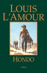 Hondo by Louis L'Amour Paperback Book