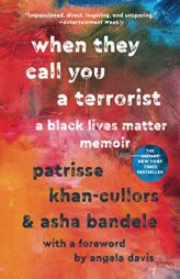 When They Call You a Terrorist: A Black Lives Matter Memoir by Patrisse Khan-Cullors Paperback Book