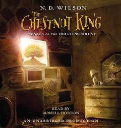 The Chestnut King by N. D. Wilson Paperback Book