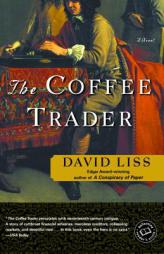 The Coffee Trader (Ballantine Reader's Circle) by David Liss Paperback Book