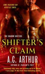 Shifter's Claim by A. C. Arthur Paperback Book