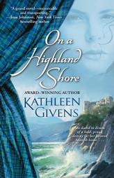 On a Highland Shore by Kathleen Givens Paperback Book