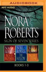 Nora Roberts - Sign of Seven Series: Books 1-3: Blood Brothers, The Hollow, The Pagan Stone by Nora Roberts Paperback Book