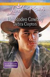 Her Rodeo Cowboy by Debra Clopton Paperback Book