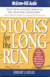 Stocks for the Long Run: The Definitive Guide to Financial Market Returns and Long-Term Investment Strategies by Jeremy J. Siegel Paperback Book