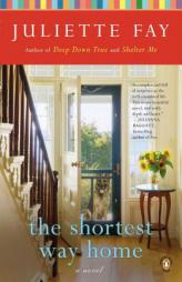 The Shortest Way Home by Juliette Fay Paperback Book