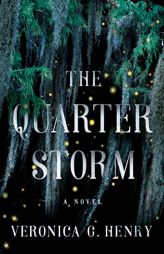 The Quarter Storm: A Novel (Mambo Reina) by Veronica G. Henry Paperback Book