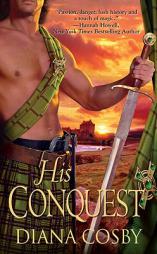 His Conquest by Diana J. Cosby Paperback Book