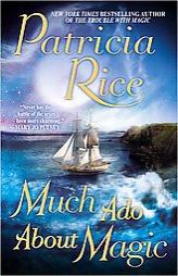 Much Ado About Magic (Signet Eclipse) by Patricia Rice Paperback Book