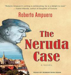 The Neruda Case by Roberto Ampuero Paperback Book