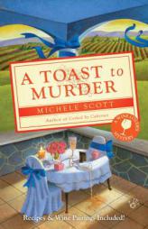 A Toast to Murder (A Wine Lover's Mystery) by Michele Scott Paperback Book