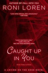 Caught Up in You by Roni Loren Paperback Book