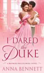 I Dared the Duke by Anna Bennett Paperback Book