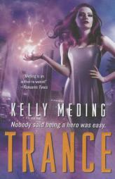 Warden's Trance by Kelly Meding Paperback Book