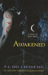 Awakened: A House of Night Novel by P. C. Cast Paperback Book