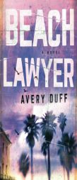 Beach Lawyer by Avery Duff Paperback Book