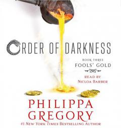 Fools' Gold (Order of Darkness) by Philippa Gregory Paperback Book