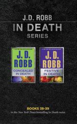 J. D. Robb - In Death Series: Books 38-39: Concealed in Death, Festive in Death by J. D. Robb Paperback Book