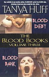 The Blood Books, Volume III (The Blood Books) by Tanya Huff Paperback Book