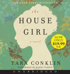 The House Girl Low Price CD by Tara Conklin Paperback Book