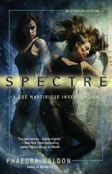 Spectre by Phaedra Weldon Paperback Book