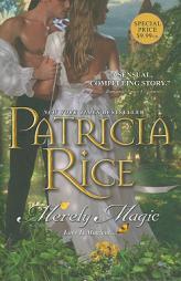 Merely Magic by Patricia Rice Paperback Book