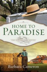 Home to Paradise: The Coming Home Series _ Book 3 by Barbara Cameron Paperback Book