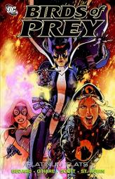 Birds of Prey: Platinum Flats (Birds of Prey) by Tony Bedard Paperback Book