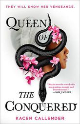 Queen of the Conquered by Kheryn Callender Paperback Book