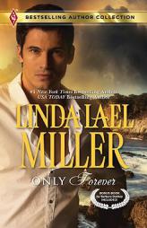 Only Forever: Only Forever\Thunderbolt over Texas by Linda Lael Miller Paperback Book